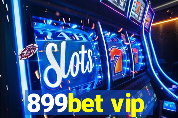 899bet vip